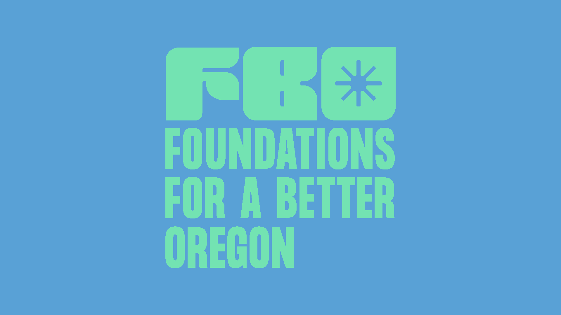 Our new brand identity at Foundations for a Better Oregon.